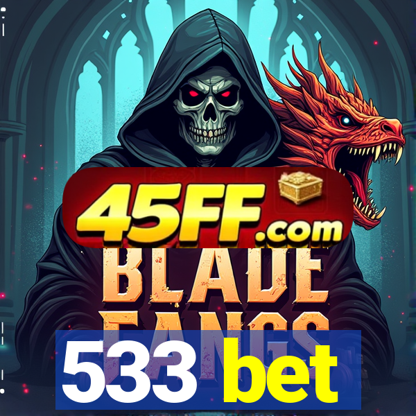 533 bet